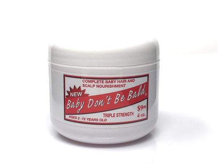 Baby Don t Bald Triple Strength 4 oz Supply